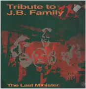 12inch Vinyl Single - Last Minister, The - Tribute To JB Family