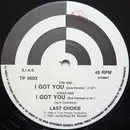 12'' - Last Choice - I Got You