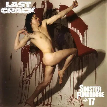 Last Crack - Sinister Funkhouse #17