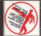 Last Exit - Noise Of Trouble-Live In Tokyo