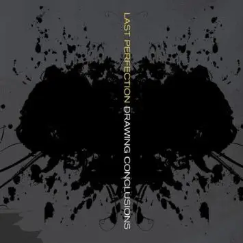 Last Perfection - Drawing Conclusions