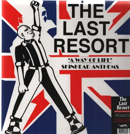 Last Resort - A WAY OF LIFE - SKINHEAD ANTHEMS