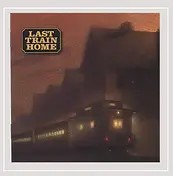 Last Train Home - Last Train Home