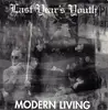 7inch Vinyl Single - Last Year's Youth - Modern Living