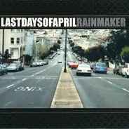 Last Days Of April - Rainmaker