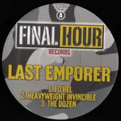 The Last Emperor - Fo'rel / Heavyweight Invincible / The Dozen