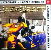 Laszlo Bencker - Jazzcraft