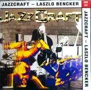 Laszlo Bencker - Jazzcraft
