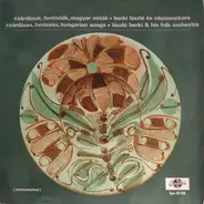 László Berki & His Folk Orchestra - Csárdások, Fantáziák, Magyar Nóták