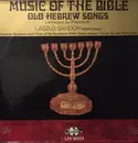 LP - László Sándor / Magyar Állami Operaház Kamarakórusa / Magyar Állami Operaház Zenekara Conducted By - Music Of The Bible - Old Hebrew Songs