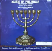 LP - László Sándor / Hungarian State Opera Choir / Hungarian State Opera Orchestra Conducted By Iván Pat - Music Of The Bible - Old Hebrew Songs