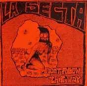 La Secta - (Don't Follow) That Way