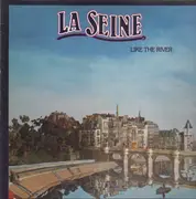 LP - La Seine - Like The River