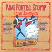 LP - Lasse Johansson - King Porter Stomp - The Music Of Jelly Roll Morton Arranged For The Guitar