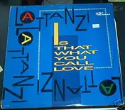 Lattanzi - Is That What You Call Love