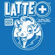 Latte+ - No More Than Three Chords