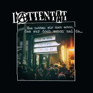 L'attentat - Das Hatten Wir..