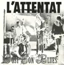 7inch Vinyl Single - L'Attentat - Lost Son Blues