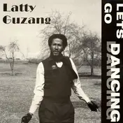 Latty Guzang - Let's Go Dancing
