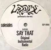 Latyrx - Say That / Rankin No. 1 (Remix)