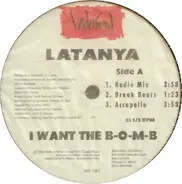 LaTanya - I Want The B-O-M-B