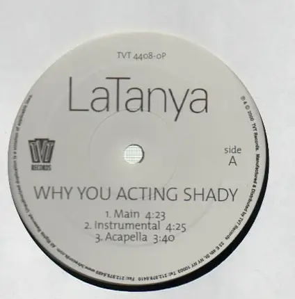 LaTanya - Why You Acting Shady