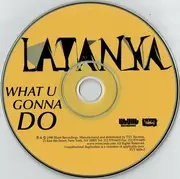CD Single - LaTanya - What U Gonna Do