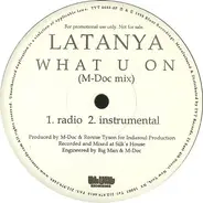 LaTanya - What U On