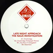 Late Night Approach - The Naus Investigation