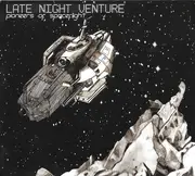 CD - Late Night Venture - Pioneers Of Spaceflight - Digipak