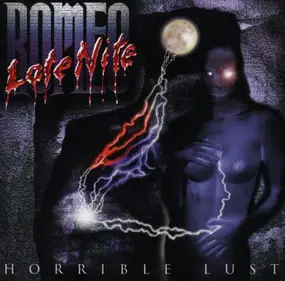 Late Nite Romeo - Horrible Lust