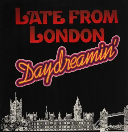 Late From London - Daydreamin'