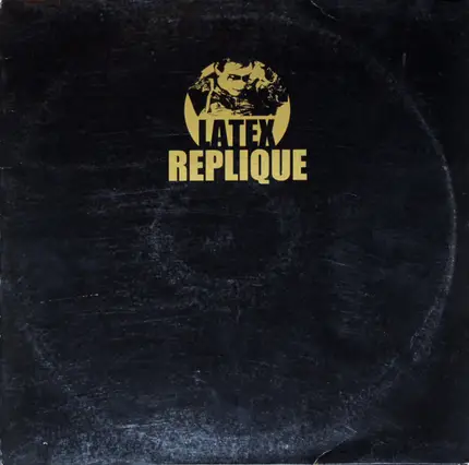 Latex - Replique