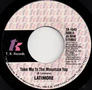 Latimore - Take Me To The Mountain Top