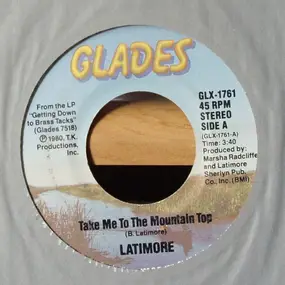 Latimore - Take Me To The Mountain Top / Joy