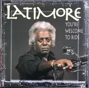 CD - Latimore - You're Welcome To Ride