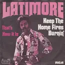 7inch Vinyl Single - Latimore - Keep The Home Fires Burnin' / That's How It Is