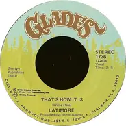 Latimore - Keep The Home Fire Burnin' / That's How It Is