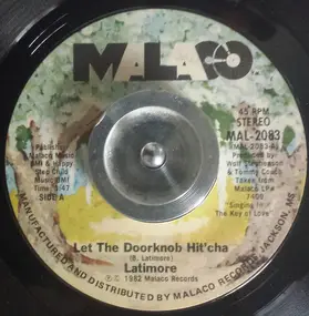 Latimore - Let The Doorknob Hit'cha / Do That To Me One More Time