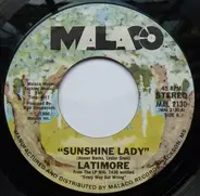 Latimore - Sunshine Lady / There's No Limit To My Love