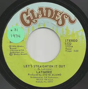 Latimore - Let's Straighten It Out / Ain't Nobody Gonna Make Me Change My Mind