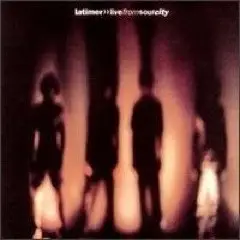 Latimer - Live From Sour City