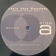 12inch Vinyl Single - Latin Jazz Company - Gotta Keep On...