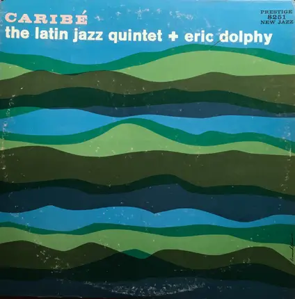 Latin Jazz Quintet + Eric Dolphy - Caribé