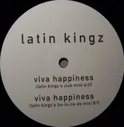 Latin Kingz - Viva Happiness