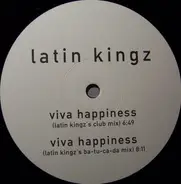 Latin Kingz - Viva Happiness