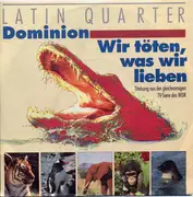 7inch Vinyl Single - Latin Quarter - Dominion / Wir Töten, Was Wir Lieben