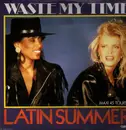12inch Vinyl Single - Latin Summer - Waste My Time