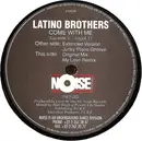 12inch Vinyl Single - Latino Brothers - Come With Me