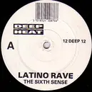 12'' - Latino Rave - The Sixth Sense